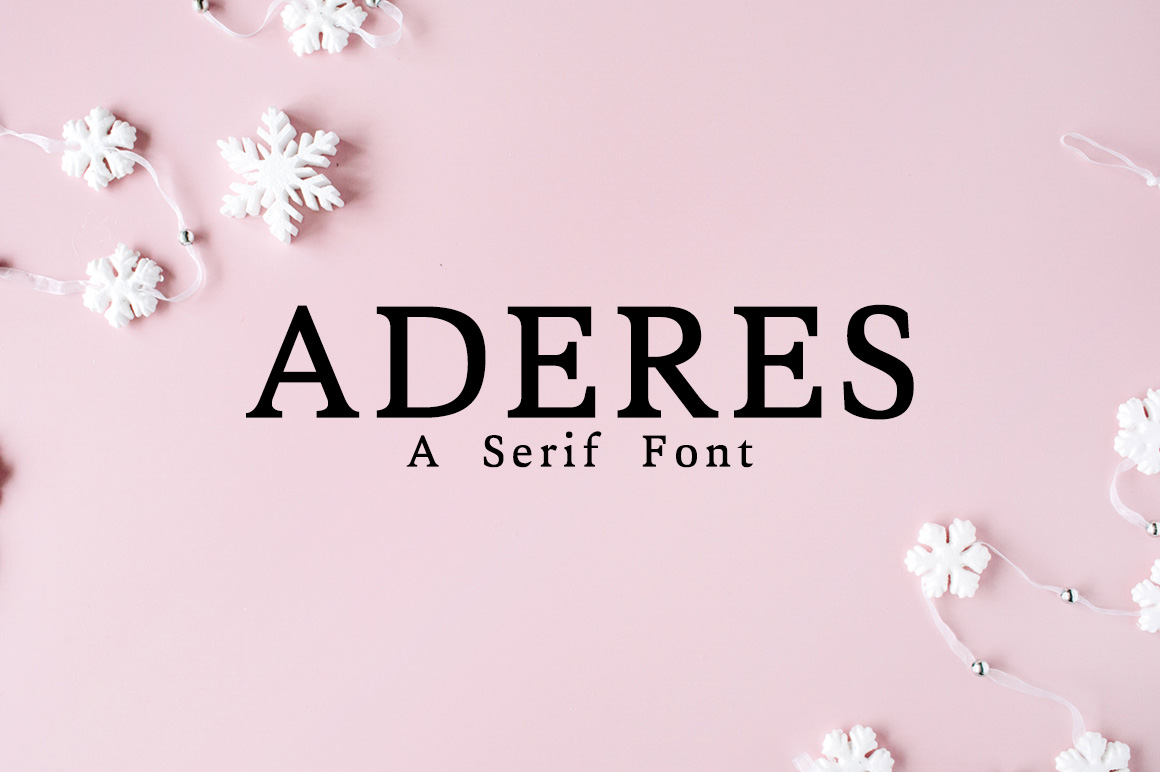 Aderes: The Minimal Serif Font That Is Redefining Modern Visual Communication