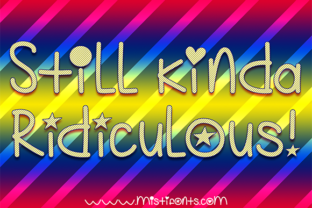 Still Kinda Ridiculous: Funky Font Trio for Creatives